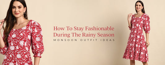 How to Stay Fashionable During the Rainy Season: Monsoon Outfit Ideas