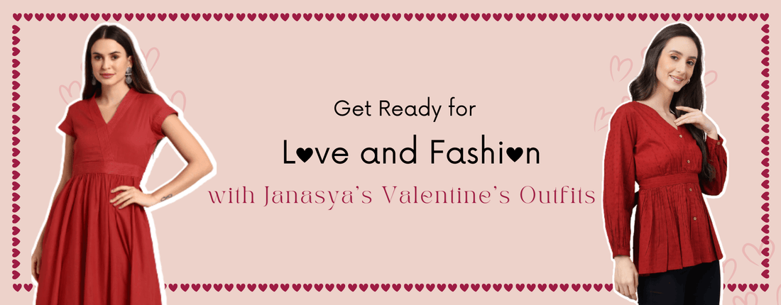 Get Ready for Love and Fashion with Janasya's Valentine's Outfits